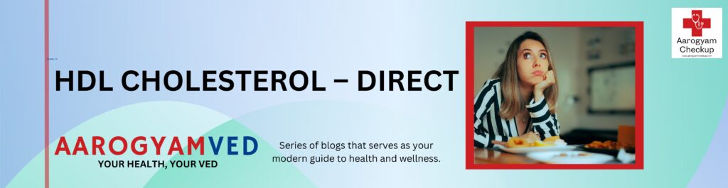 HDL CHOLESTEROL – DIRECT