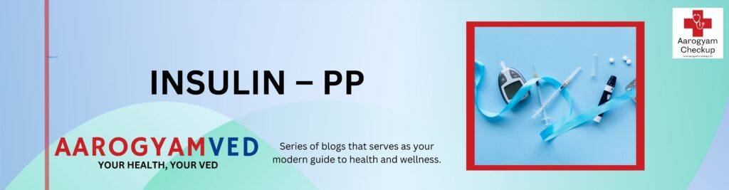 INSULIN – PP